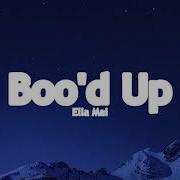 Boo D Up Lyrics Ella Mai