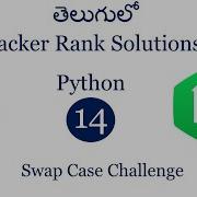 Hacker Rank Python Swap Case Solution Hacker Rank Python Solutions Hacker Rank Swap Case Python