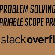 Problem Solving 41 Variable Scope Problem