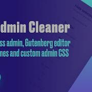 WordPress Admin Gutenberg Editor Dark Themes And Custom Admin CSS