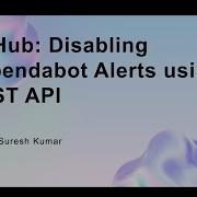 GitHub Disabling Dependabot Alerts Using REST API