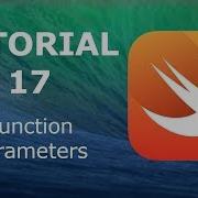 Swift Programming Tutorial 17 Functions Parameters