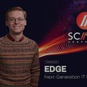 Scale Computing BrightTalk Webinar Expanding To The Edge Next Generation IT Infrastructure