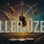 Eller Üzer Instrumental Cover Hakan Nehir
