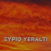 Eypio Yeraltı Official Lyrics Turkish Vibes