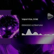 ODNOGO ULTRAFUNK VaporVice SVBE