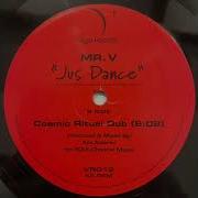 Mr V Jus Dance Cosmic Ritual Dub