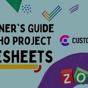 Beginner S Guide To Zoho Project Timesheets Setup Layouts Approval Process And Timers