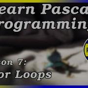 For Loops Pascal Tutorial Part 7