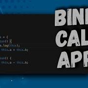 JavaScript Bind Call Apply Explained