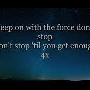 Micheal Jackson Don T Stop Till You Get Enough 1h