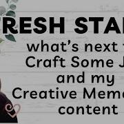 Новый старт что ждет нас в будущем от Craft Some Joy Creative Memories