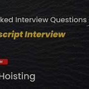 Most Asked JavaScript Interview Questions Hoisting