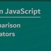Learn JavaScript In Arabic 2021 031 Comparison Operators