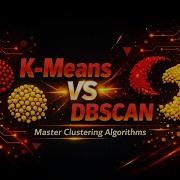 Кластеризация объяснение алгоритма K средних против DBSCAN Полное руководство для инженеров ма