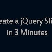 Create A JQuery Slider In 3 Minutes
