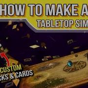 Создайте МОД в Tabletop Simulator Обучающее руководство TTS Лучшие игры