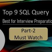 PART 2 Top 9 SQL Queries For Interview SQL Tutorial Advance Interview Question