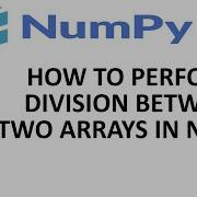 How To Perform Division Operation Between Two Arrays