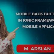 Mobile Back Button Click In Ionic Framework For Mobile Application Ionic IOS Ionic Android