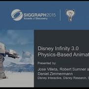 SIGGRAPH 2015 Disney Infinity 3 0 Physics Based Animation