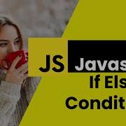 If If Else Else Statements In JavaScript 2023