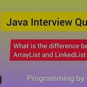 Difference Between ArrayList And LinkedList In Java Java Interview Question