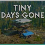 Tiny Days Gone Tilt Shift