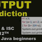 OUTPUT Prediction Nested For Loop Part 4 ICSE ISC 9th 12th Core Java