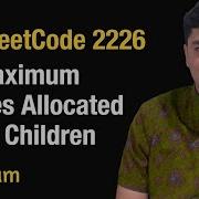 Maximum Candies Allocated To K Children Leetcode 2226 Python