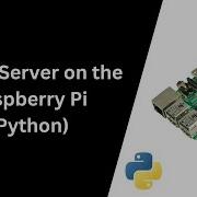 Client Server On The Raspberry Pi Python