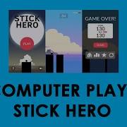 Stick Hero Game Automated