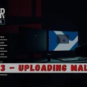 Hacker Simulator Walkthrough Episode 3 Uploading Malware