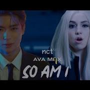 Ava Max So Am I Ft NCT 127 Myanmar Sub Avamax Mmsub