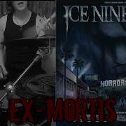 Ice Nine Kills Ex Mortis Drum Cover
