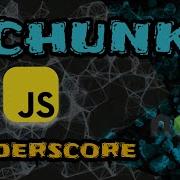 Implementing Chunk From Underscore