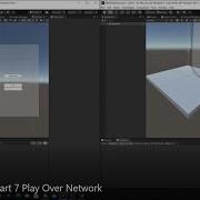 MLAPI Tutorial Part 7 Play Over Network
