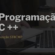 Curso De Programação C Função Strcmp Aula 17