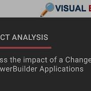 Impact Analysis For PowerBuilder