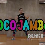 COCO JAMBO Remix Mr President Philinggood Modify Cover ZUMBA Riae U