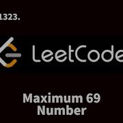 1323 Maximum 69 Number Leetcode C