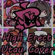 High Erect But Different Characters Sing It FNF High ERECT But Everyone Sings It UTAU Cover