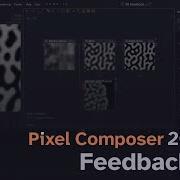 Pixel Composer 1 20 Tutorial 05 Feedback