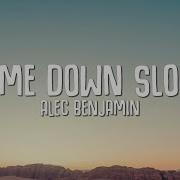 Alec Benjamin Let Me Down Slowly Lyrics