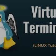 Linux Tutorial For Beginners Part 4 Virtual Terminal