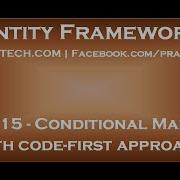 Part 15 Conditional Mapping In Entity Framework With Code First