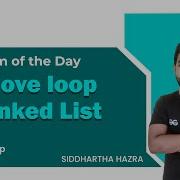 Remove Loop In Linked List Problem Of The Day 14 09 21 Siddharth Hazra GeeksforGeeks Practice