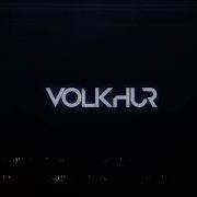 VOLKHUR INTRO