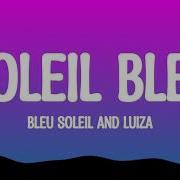 Bleu Soleil X Luzia Soleil Bleu Lyrics