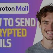 How To Send Encrypted Email Using Protonmail Full 2026 Guide